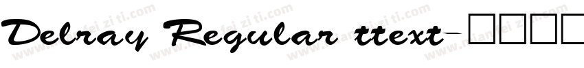 Delray Regular ttext字体转换